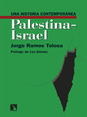Una historia contemporánea de Palestina-Israel - ebook